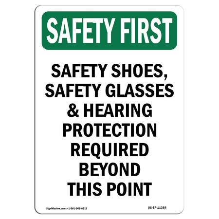 Signmission OSHA SAFETY FIRST Sign, Safety Shoes Safety Glasses And, 7in X 5in Decal, 5" W, 7" H, Portrait OS-SF-D-57-V-11354